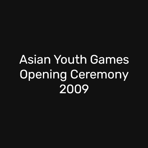 Asian Youth Games Opening Ceremony 2009