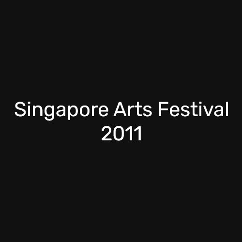 Singapore Arts Festival 2011